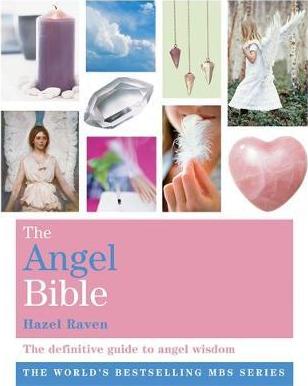 The Angel Bible : BOOK - The definitive guide to angel wisdom