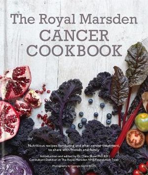 The Royal Marsden Cancer Cookbook