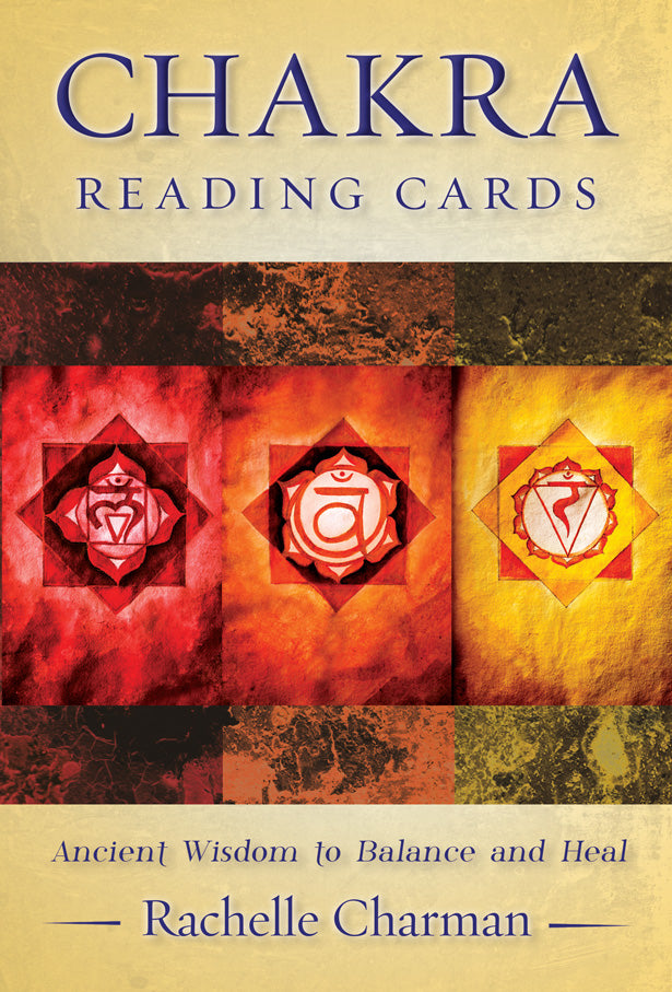 CHAKRA READING CARDS, ANCIENT WISDOM TO BALANCE AND HEAL By: Rachelle Charman